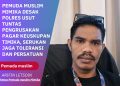 Pemuda Muslim Mimika Desak Polres Mimika Ungkap Pelaku Pengrusakan Pagar Keuskupan Timika